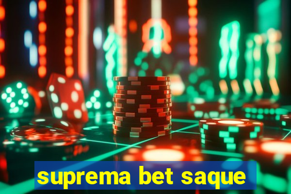 suprema bet saque